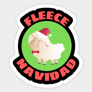 Fleece Navidad | Sheep Pun Sticker